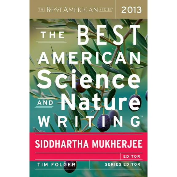 Best American The Best American Science and Nature Writing 2013, (Paperback)
