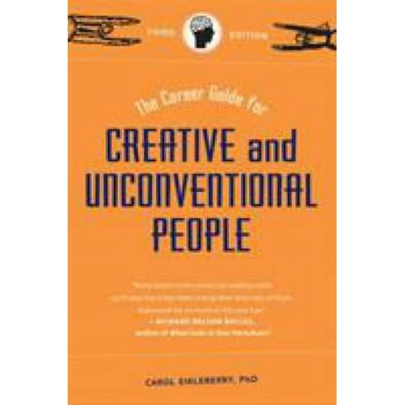 The Career Guide for Creative and Unconventional People, Third Edition 9781580088411 Used / Pre-owned