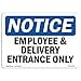 thumbnail image 3 of SignMission OS-NS-P-710-L-11937 Notice Employee & Delivery Entrance Only OSHA Plastic Sign, 3 of 4