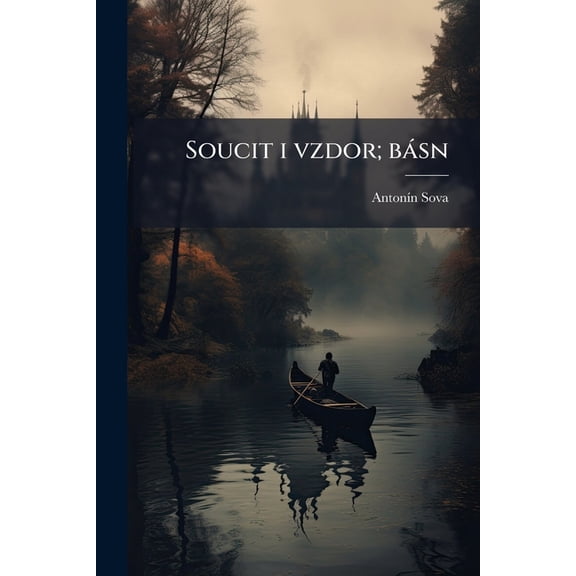 Soucit i vzdor; básn (Paperback)