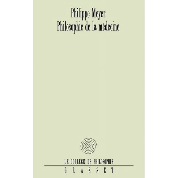 Philosophie de la mÃ©decine, (Paperback)