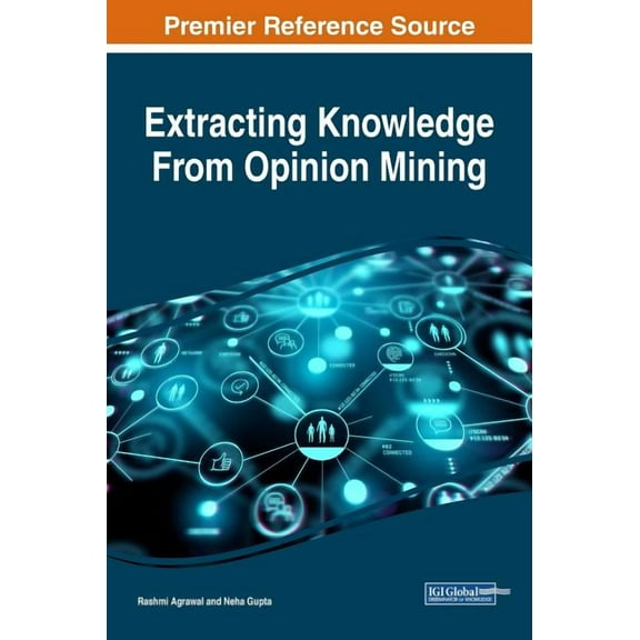 Extracting Knowledge From Opinion Mining, (Hardcover)