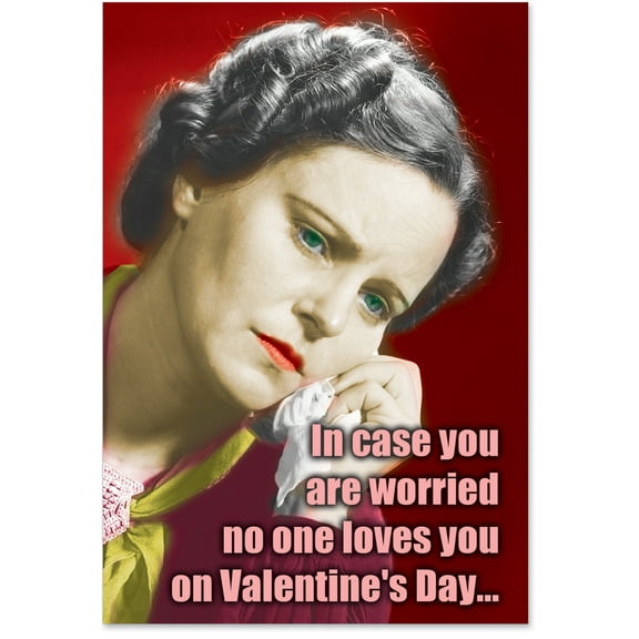2174 Humor Valentine's Day Card 'No One Loves You ' with Envelope by NobleWorks