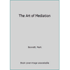 Pre-Owned The Art of Mediation (Paperback) 1556814836 9781556814839