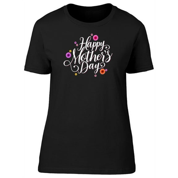 Colorful Happy Mothers Day T-Shirt Women -Image by Shutterstock, Female Large