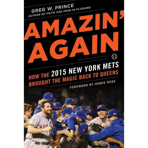 Amazin' Again : How the 2015 New York Mets Brought the Magic Back to Queens (Hardcover)