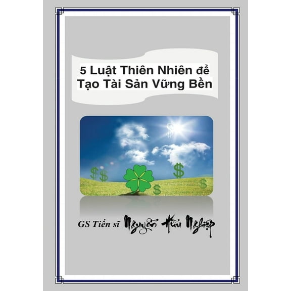 5 Luật Thiên Nhiên để Tạo Tài Sản Vững Bền (Paperback)