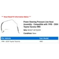 thumbnail image 2 of Power Steering Pressure Line Hose Assembly - Compatible with 1998 - 2004 Toyota Tacoma 4WD 1999 2000 2001 2002 2003, 2 of 2