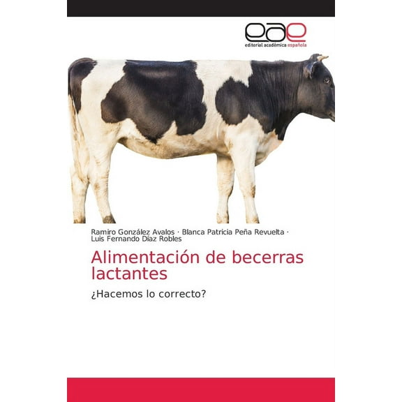Alimentación de becerras lactantes (Paperback)