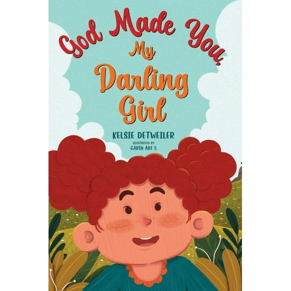 God Made You, My Darling Girl, (Hardcover)