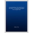 thumbnail image 2 of Pre-Owned HOMESTEADING in the CALM EYE of the STORM: A Therapist Navigates His Complex PTSD, 9781974029150, 1974029158, Paperback,, 2 of 3
