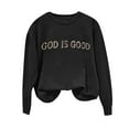 thumbnail image 2 of Uootdi God Is Good Embroidered Sweatshirt for Gift Women Christian Jesus Religious Pullover Trendy Crewneck Inspirational To p, 2 of 4