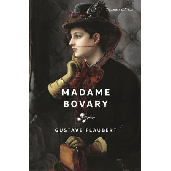 Signature Editions Madame Bovary, (Paperback)