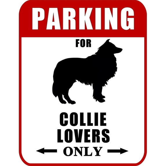 Parking for Collie Lovers Only (Red Ver.) 9" W x 11.5" H Laminated Dog Sign
