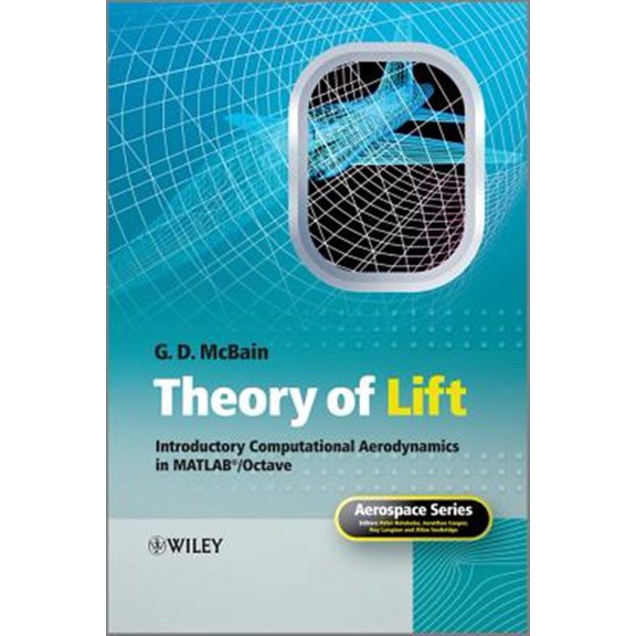 Pre-Owned Aerospace: Theory of Lift: Introductory Computational Aerodynamics in Matlab/Octave (Hardcover)