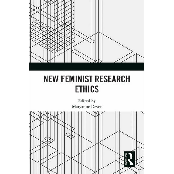 New Feminist Research Ethics, (Hardcover)