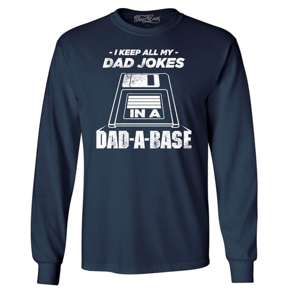 Shop4Ever Men's I Keep All My Dad Jokes in The Dad A Base Long Sleeve Shirt XXX-Large Navy