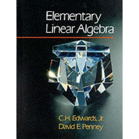 Pre-Owned Elementary Linear Algebra (Paperback) 0132582600 9780132582605