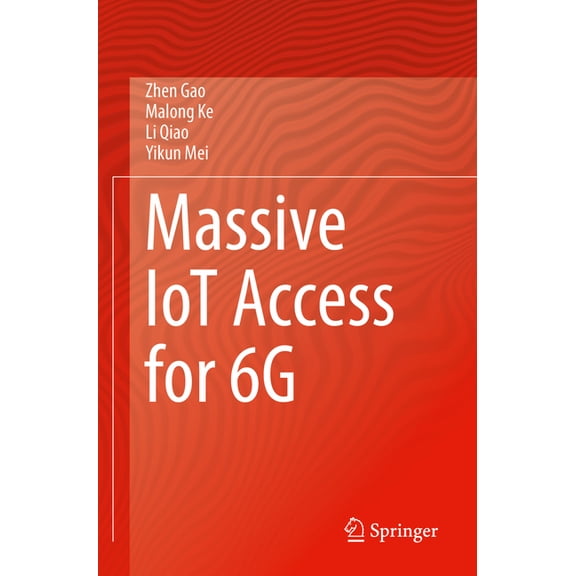 Massive Iot Access for 6g, (Paperback)