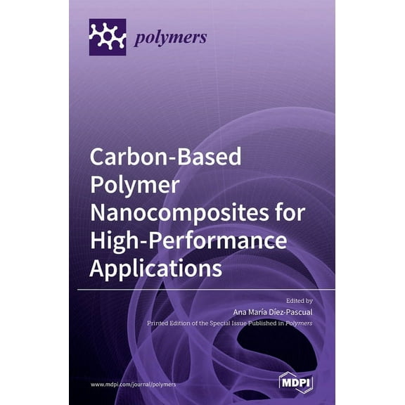 Carbon-Based Polymer Nanocomposites for High-Performance Applications, (Hardcover)