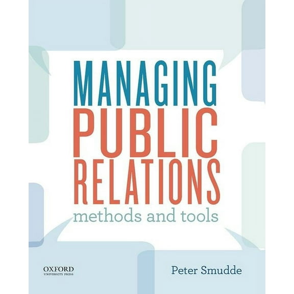 Managing Public Relations: Methods and Tools, (Paperback)