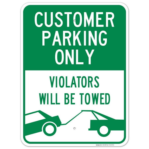 Customer Parking Only Sign, Violators Will Be Towed, 18x24 Aluminum