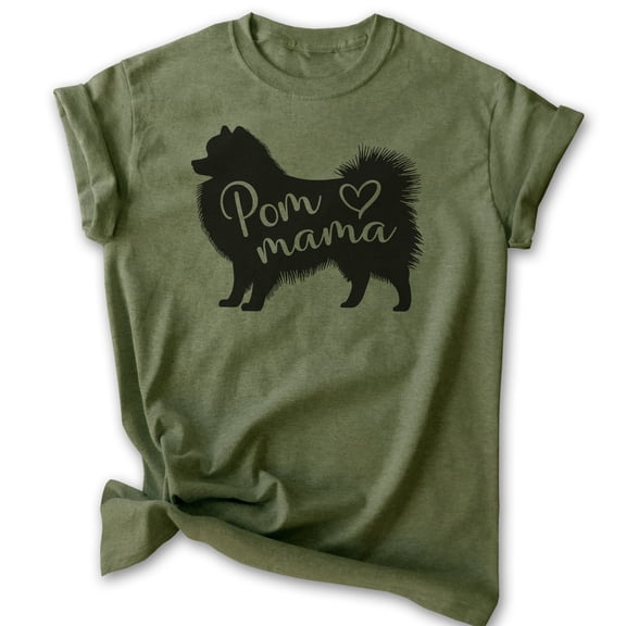Pom Mama T-shirt, Unisex Women's Shirt, Pomeranian, Pom Owner, Best Dog Mama Gift, Heather Military Green, Medium