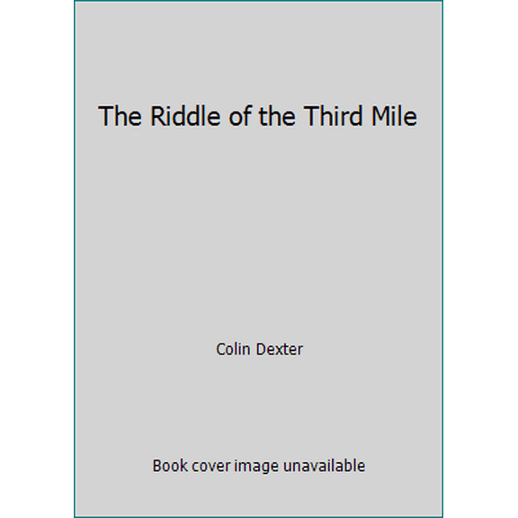 Pre-Owned The Riddle of the Third Mile (Hardcover) 031268228X 9780312682286