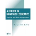 thumbnail image 2 of A Course in Monetary Economics: Sequential Trade, Money, and Uncertainty, 2 of 2