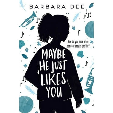 Maybe He Just Likes You, (Hardcover)