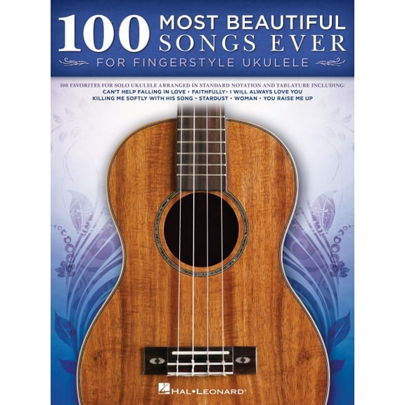 100 Most Beautiful Songs Ever for Fingerstyle Ukulele Standard Notation and Tablature Solo Arrangements of Timeless Clas, (Paperback)