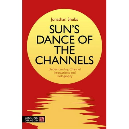 UPC: 9781839972232 | Sun s Dance of the Channels: Understanding Channel Interactions and Holography (Paperback)
