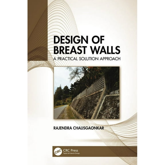 Design of Breast Walls: A Practical Solution Approach, (Paperback)