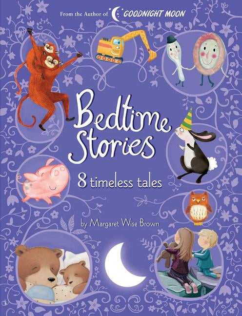 Bedtime Stories: 8 Timeless Tales by Margaret Wise Brown (Hardcover)