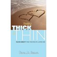 thumbnail image 1 of Thru Thick and Thin, 1 of 1