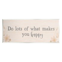 Stupell Industries Do What Makes You Happy Delicate Floral Blossoms Graphic Art Unframed Art Print Wall Art, Design by Yass Naffas Designs