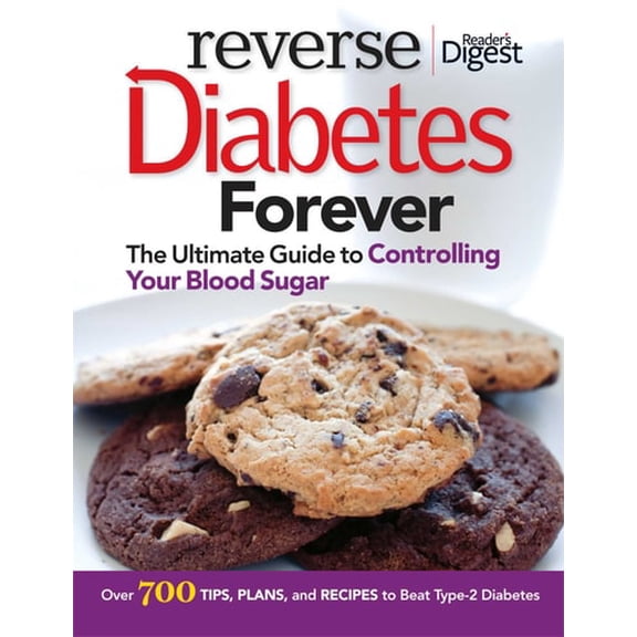 Pre-Owned Reverse Diabetes Forever: Your Ultimate Guide to Controlling Your Blood Sugar (Paperback) 1606524259 9781606524251