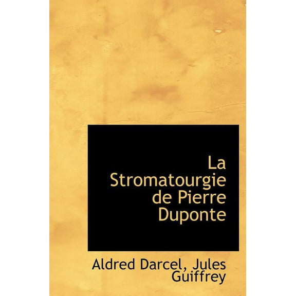 La Stromatourgie de Pierre Duponte (Large Print) (Hardcover)