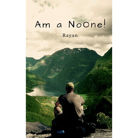 Am a NoOne!: My Journey to Everywhere, (Paperback)