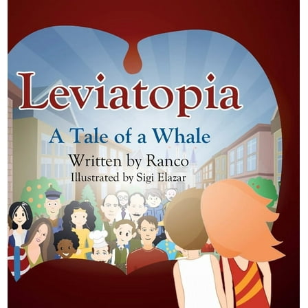 Leviatopia: A Tale of a Whale, (Hardcover)