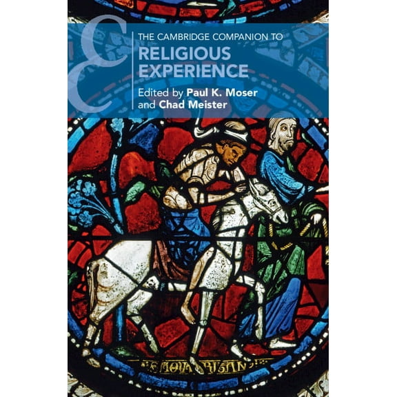 Cambridge Companions to Religion The Cambridge Companion to Religious Experience, (Hardcover)