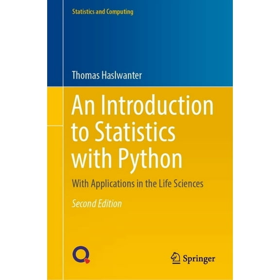 Statistics and Computing An Introduction to Statistics with Python: With Applications in the Life Sciences, (Hardcover)