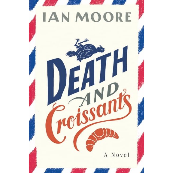 Death and Croissants, (Paperback)