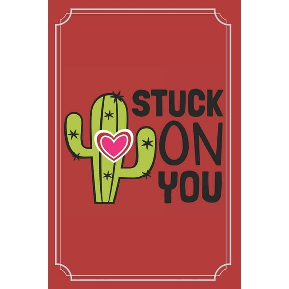 Stuck on You: A Funny Way to Remind Couples of Their Commitment to Stay Together Forever (Paperback)