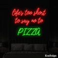 thumbnail image 2 of Craftnamesign Life's Too Short Pizza Neon Sign, Pizza Restaurant Decor, 2 of 4