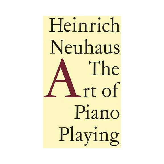 The Art of Piano Playing, (Paperback)