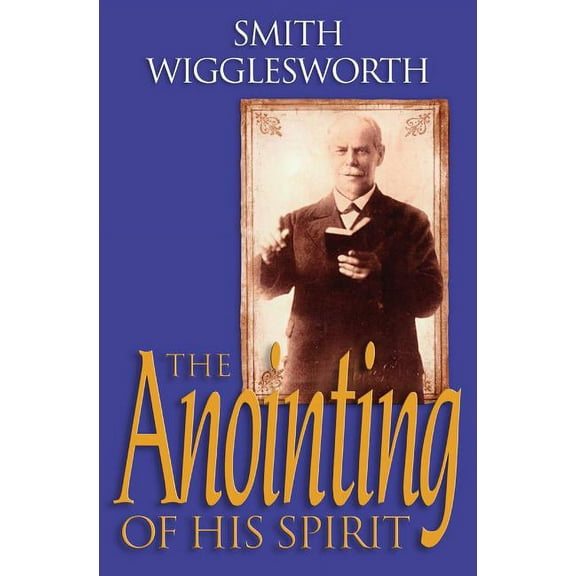 Anointing of His Spirit, (Paperback)