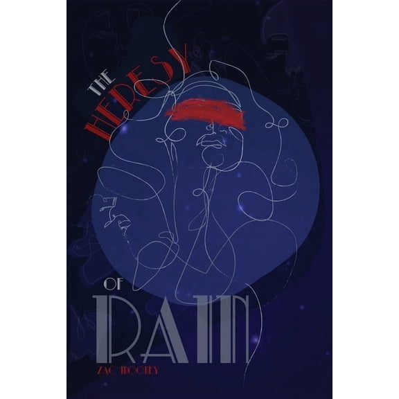 The Heresy of Rain, (Paperback)