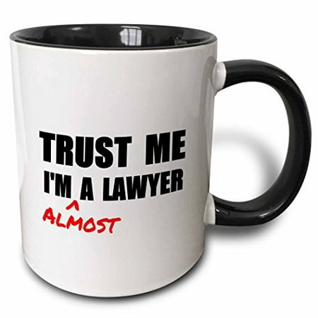 

3dRose Trust me Im almost a Lawyer - fun Law humor - funny student gift Two Tone Black Mug 11oz