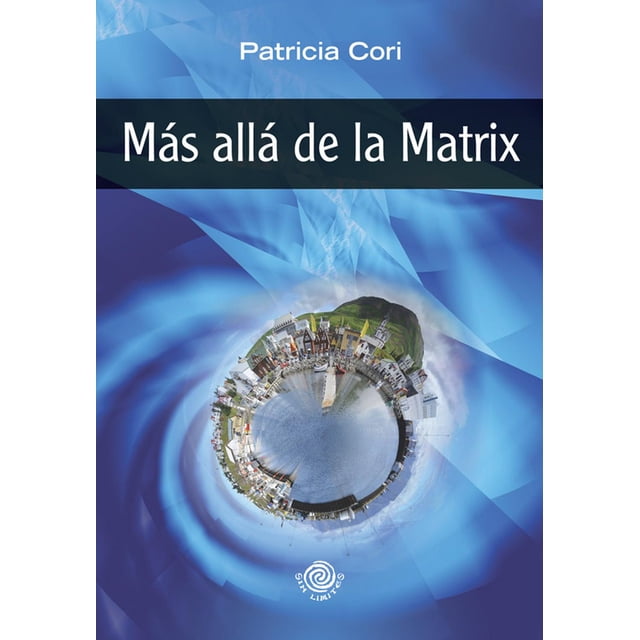 Más Allá de la Matrix